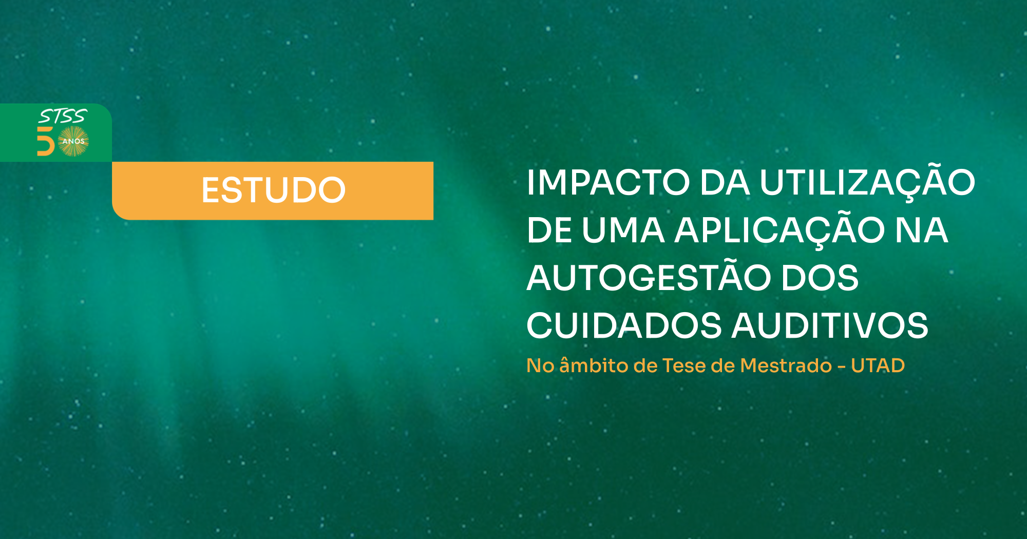 Estudo Impacto da utilização de uma aplicação na autogestão dos cuidados auditivos